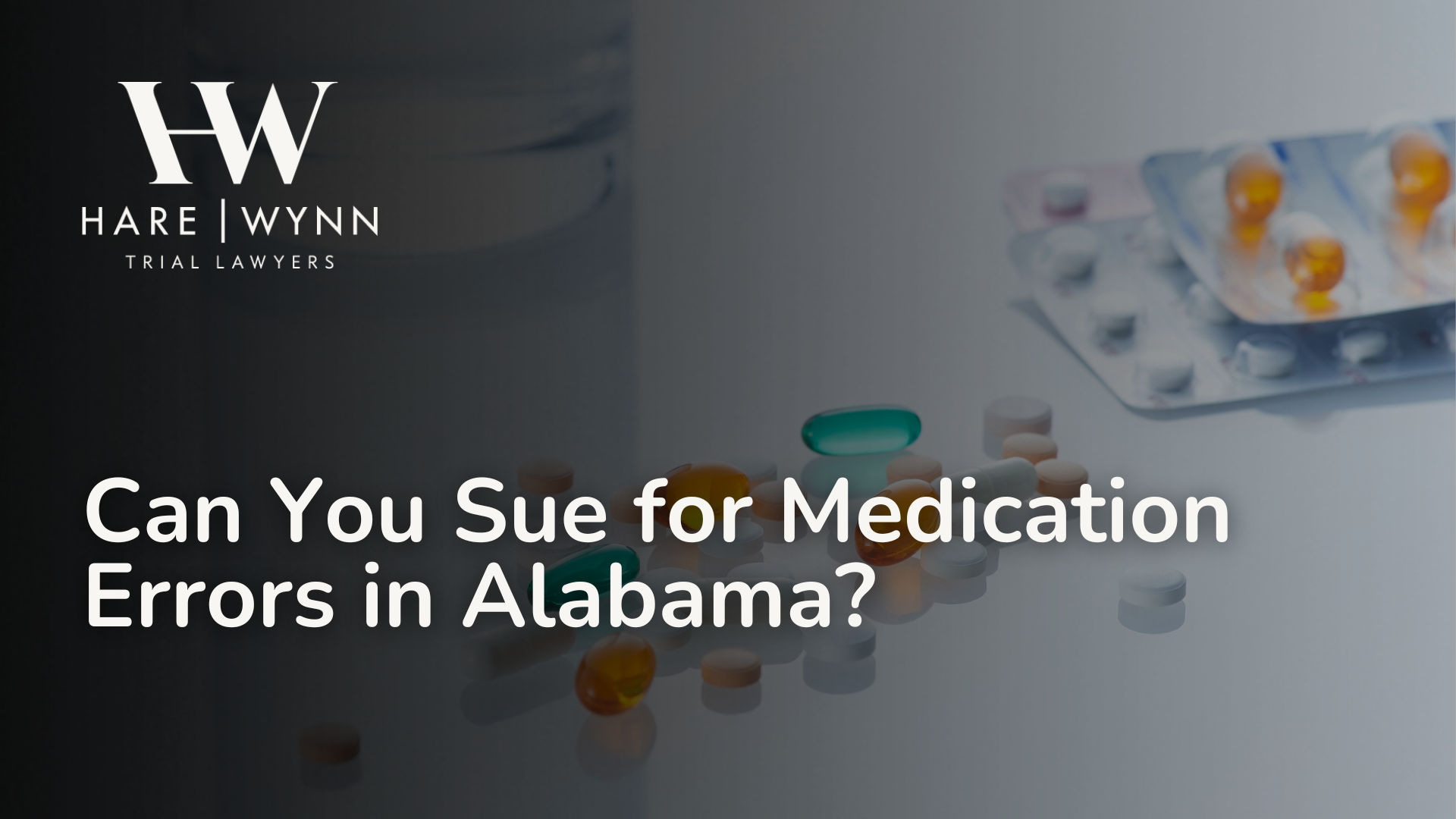 Can You Sue for Medication Errors in Alabama?
