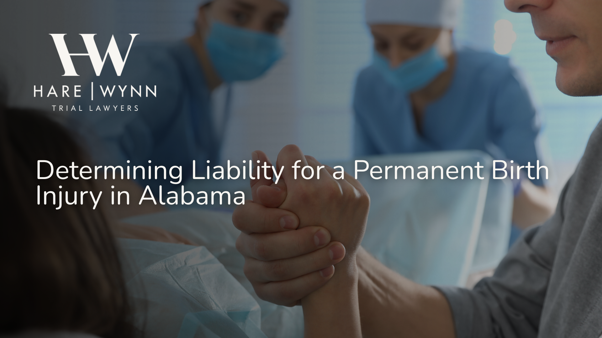 Determining Liability for a Permanent Birth Injury in Alabama