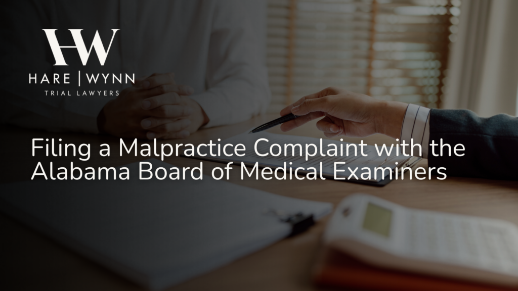 Filing a Malpractice Complaint with the Alabama Board of Medical Examiners