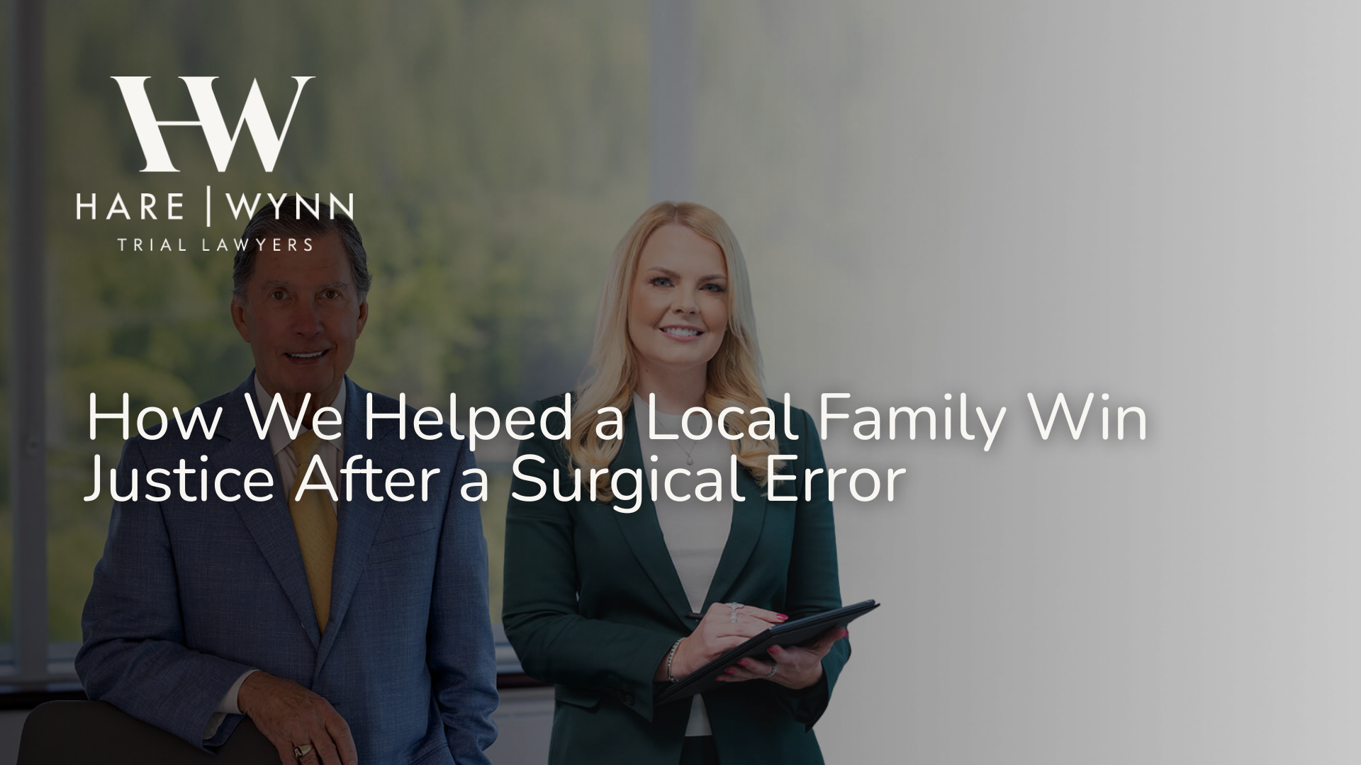 How We Helped a Local Family Win Justice After a Surgical Error