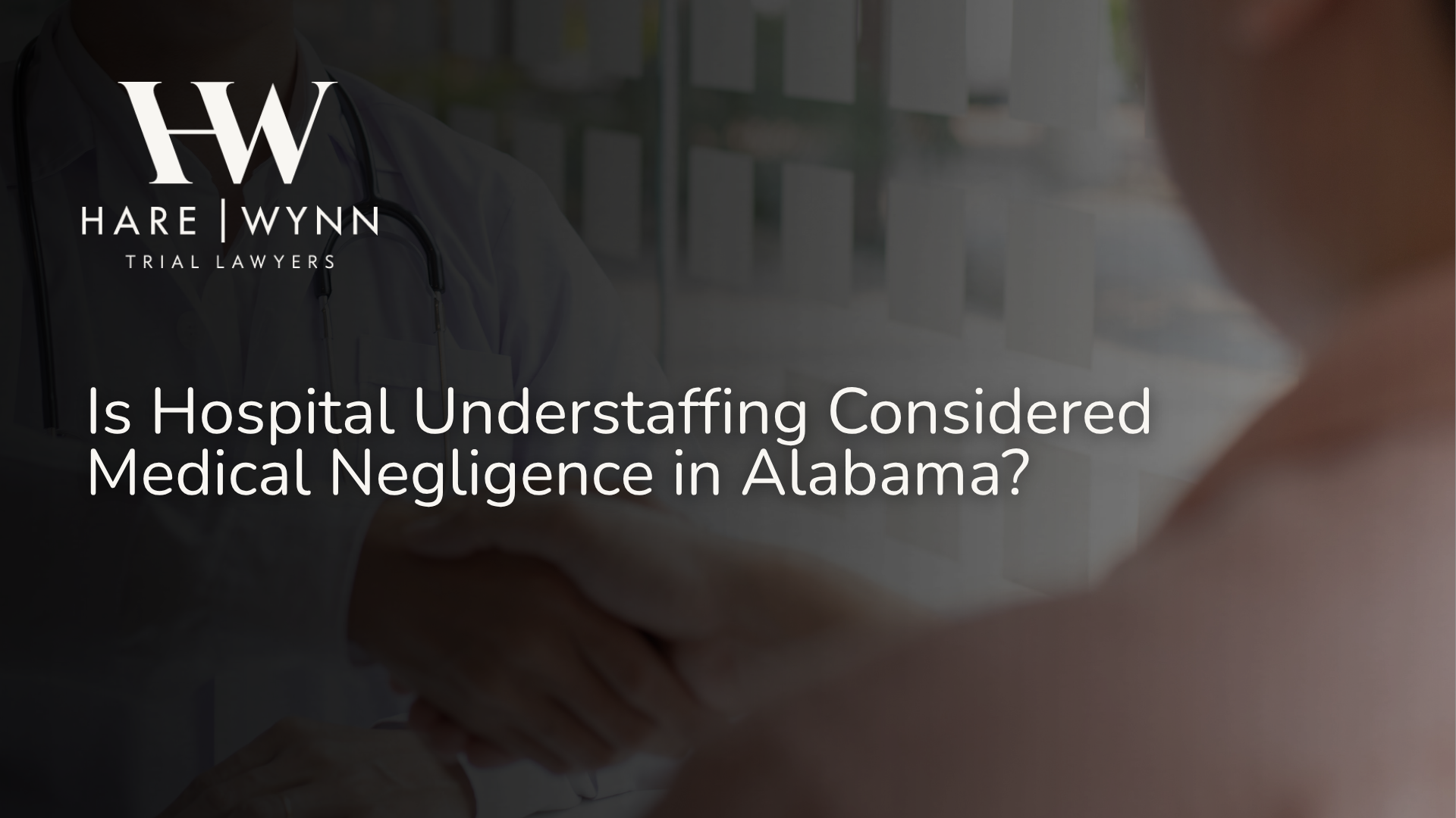 Is Hospital Understaffing Considered Medical Negligence in Alabama