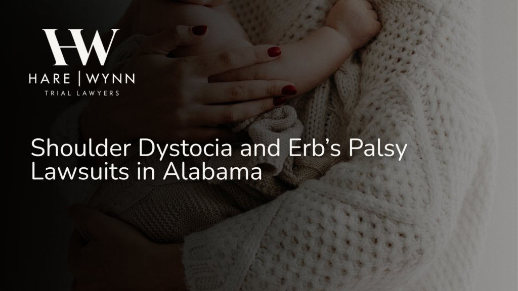 Shoulder Dystocia and Erb’s Palsy Lawsuits in Alabama
